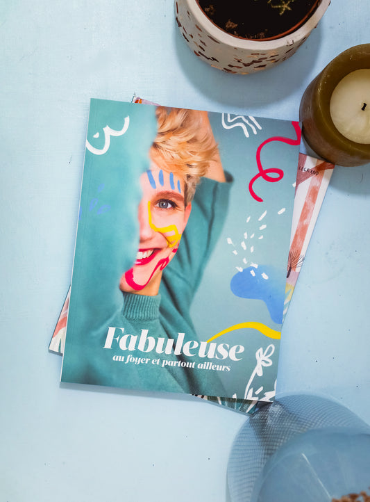 Fabuleuse… au foyer et partout ailleurs
