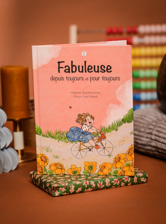 Album jeunesse - Fabuleuse depuis toujours et pour toujours