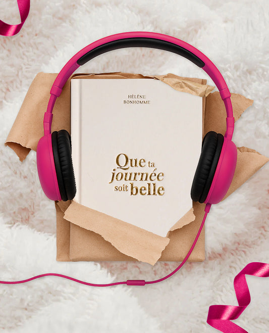 Livre audio 🎧 Que ta journée soit belle